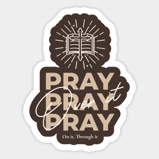 pray over it Sticker